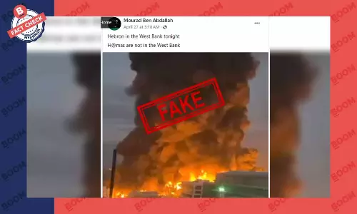 Hebron မြို့က မီးလောင်တဲ့ Video အဟောင်းကို မကြာသေးခင် ဖြစ်ရပ်အဖြစ် သတင်းအမှားဖြန့်